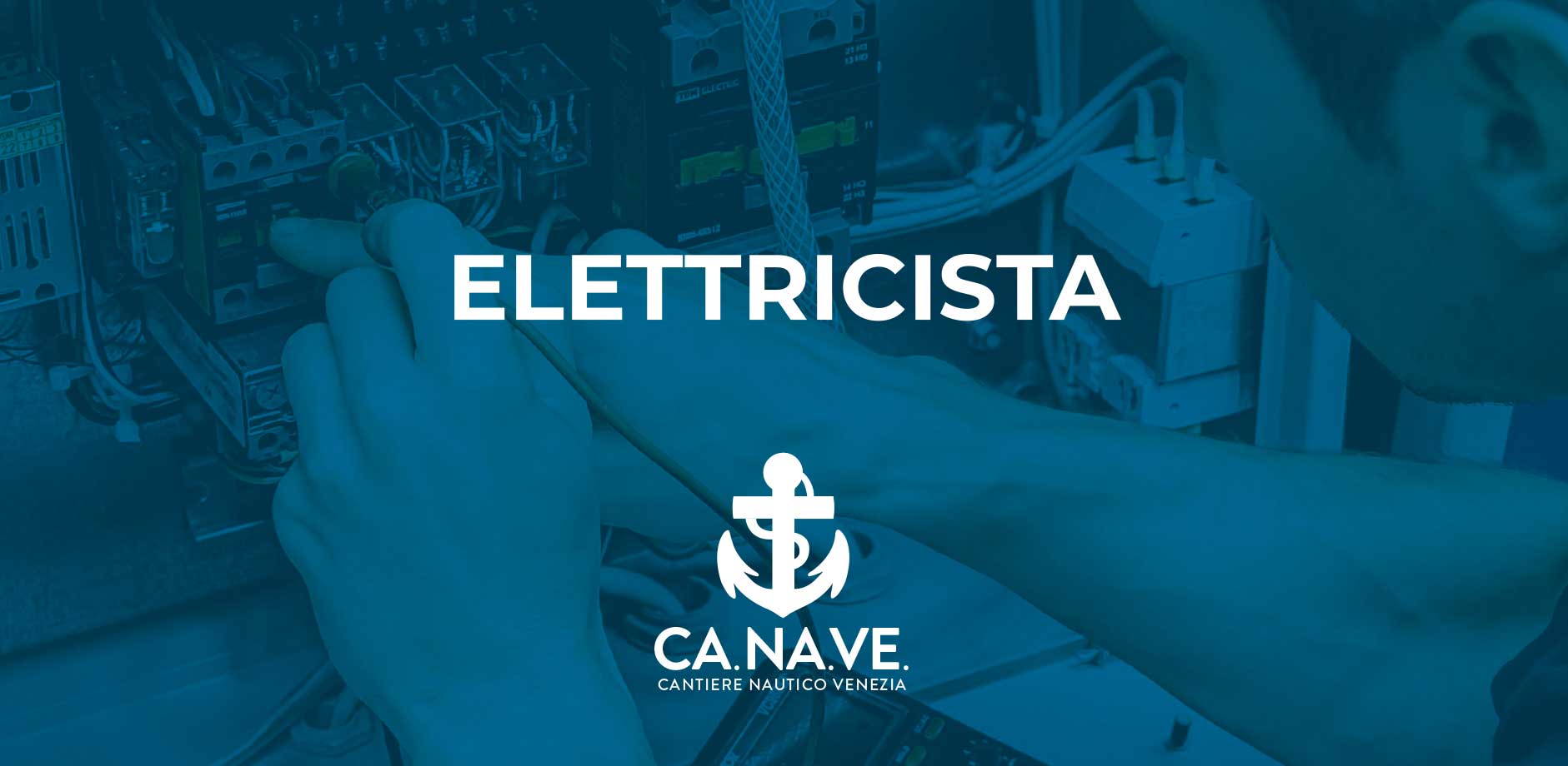 Posizione aperta per Elettricista presso il cantiere navale CANAVE