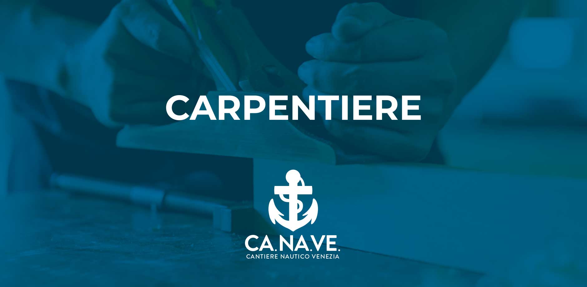 Posizione aperta per Carpentiere presso il cantiere navale CANAVE
